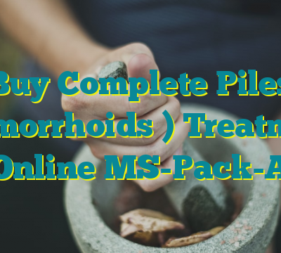 Buy Complete Piles (Hemorrhoids ) Treatment Online MS-Pack-A